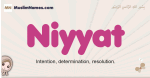 Niyyat muslim girls name and meaning, islamic girls name Niyyat