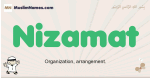 Nizamat muslim boys name and meaning, islamic boys name Nizamat