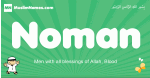 Noman arabic boys name and meaning, quranic boys name Noman