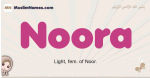 Noora muslim girls name and meaning, islamic girls name Noora