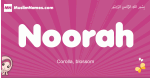 Noorah arabic girls name and meaning, muslim girl name Noorah