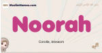Noorah muslim girls name and meaning, islamic girls name Noorah