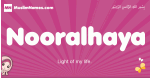 Nooralhaya arabic girls name and meaning, muslim girl name Nooralhaya