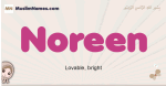 Noreen muslim girls name and meaning, islamic girls name Noreen