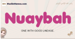 Nuaybah muslim girls name and meaning, islamic girls name Nuaybah