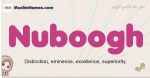 Nuboogh muslim girls name and meaning, islamic girls name Nuboogh