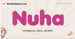 Nuha muslim girls name and meaning, islamic girls name Nuha
