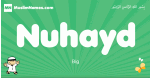 Nuhayd arabic boys name and meaning, quranic boys name Nuhayd