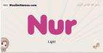 Nur muslim girls name and meaning, islamic girls name Nur