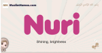 Nuri muslim girls name and meaning, islamic girls name Nuri
