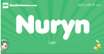 Nuryn arabic girl name and meaning, quranic girls name Nuryn