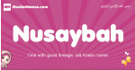 Nusaybah arabic girls name and meaning, muslim girl name Nusaybah
