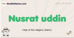 Nusrat-uddin muslim boys name and meaning, islamic boys name Nusrat-uddin