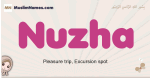 Nuzha muslim girls name and meaning, islamic girls name Nuzha