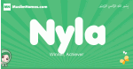 Nyla arabic girl name and meaning, quranic girls name Nyla