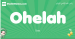 Ohelah arabic girl name and meaning, quranic girls name Ohelah
