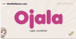 Ojala muslim girls name and meaning, islamic girls name Ojala