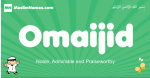 Omaijid arabic boys name and meaning, quranic boys name Omaijid