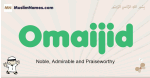 Omaijid muslim boys name and meaning, islamic boys name Omaijid
