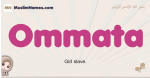 Ommata muslim girls name and meaning, islamic girls name Ommata