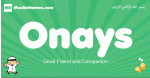 Onays arabic boys name and meaning, quranic boys name Onays