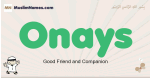 Onays muslim boys name and meaning, islamic boys name Onays