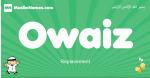 Owaiz arabic boys name and meaning, quranic boys name Owaiz
