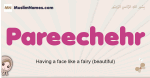 Pareechehr muslim girls name and meaning, islamic girls name Pareechehr