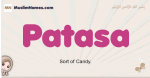 Patasa muslim girls name and meaning, islamic girls name Patasa