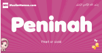 Peninah arabic girls name and meaning, muslim girl name Peninah