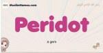 Peridot muslim girls name and meaning, islamic girls name Peridot