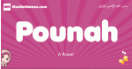 Pounah arabic girls name and meaning, muslim girl name Pounah