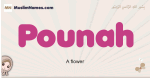 Pounah muslim girls name and meaning, islamic girls name Pounah