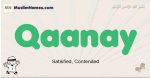 Qaanay muslim boys name and meaning, islamic boys name Qaanay
