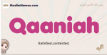 Qaaniah muslim girls name and meaning, islamic girls name Qaaniah
