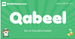 Qabeel arabic boys name and meaning, quranic boys name Qabeel