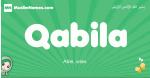 Qabila arabic girl name and meaning, quranic girls name Qabila