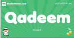 Qadeem arabic boys name and meaning, quranic boys name Qadeem