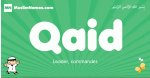 Qaid arabic boys name and meaning, quranic boys name Qaid