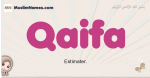 Qaifa muslim girls name and meaning, islamic girls name Qaifa