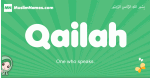 Qailah arabic girl name and meaning, quranic girls name Qailah