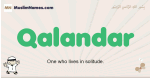 Qalandar muslim boys name and meaning, islamic boys name Qalandar