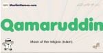 Qamaruddin muslim boys name and meaning, islamic boys name Qamaruddin