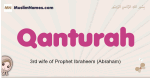 Qanturah muslim girls name and meaning, islamic girls name Qanturah