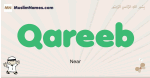 Qareeb muslim boys name and meaning, islamic boys name Qareeb