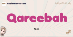 Qareebah muslim girls name and meaning, islamic girls name Qareebah