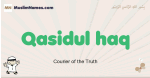 Qasidul-haq muslim boys name and meaning, islamic boys name Qasidul-haq