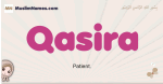 Qasira muslim girls name and meaning, islamic girls name Qasira