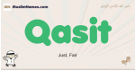 Qasit muslim boys name and meaning, islamic boys name Qasit