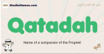 Qatadah muslim boys name and meaning, islamic boys name Qatadah